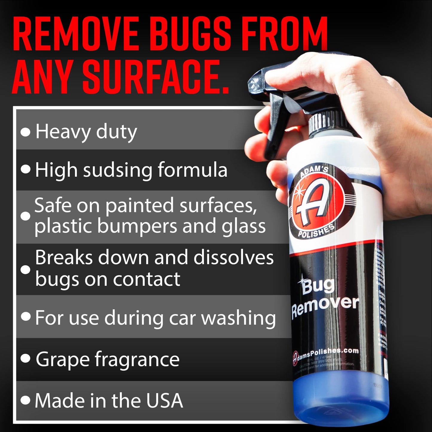 Adam's Polishes Car Bug Remover (16oz) - Powerful Car Bug Remover For Car Detailing | All Purpose Spray Removes Bug & Tar From Plastic, Rubber, Metal, Chrome, Glass, RV, Boat, Motorcycle